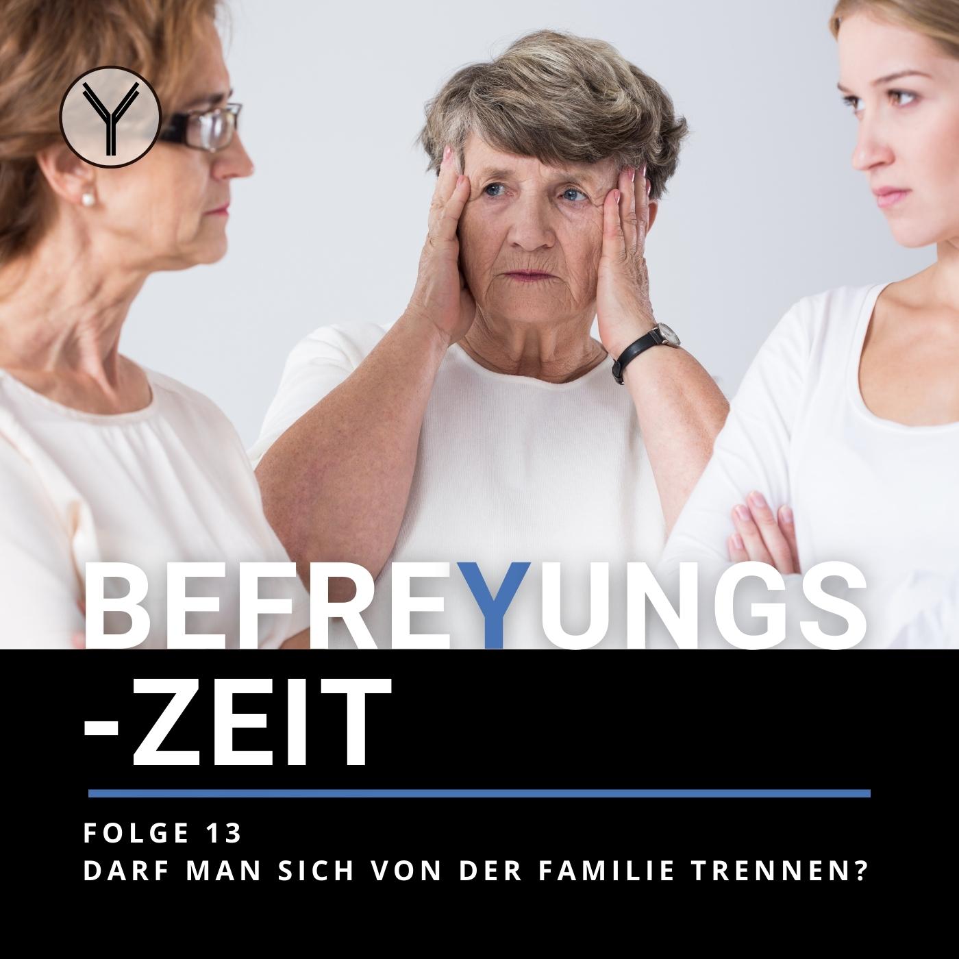 Darf ich mich von meiner Familie trennen? episode artwork