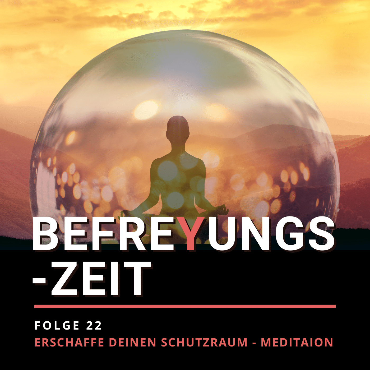 Erschaffe deinen eigenen Schutzraum / Meditation episode artwork